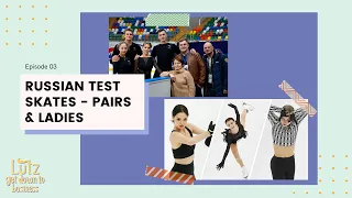 Ep03: Russian Test Skates - Pairs & Ladies