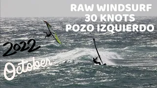 25-30knots Pozo Raw Footage- 6th of OCTOBER 2022