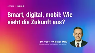 #TDI22 I Tag der Industrie I Impuls von Bundesminister Dr. Volker Wissing MdB