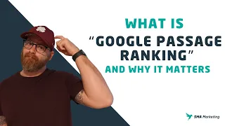 What is “Google Passage Ranking” and Why it Matters