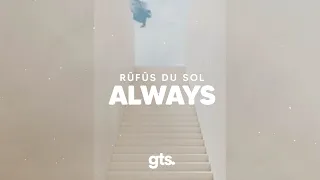 RÜFÜS DU SOL - Always