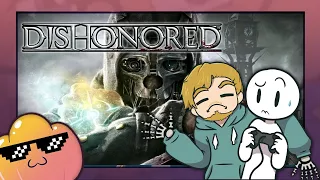 Look Ma No Hands: Dishonored
