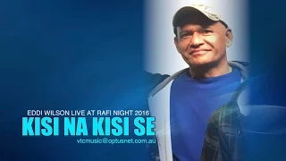 EDDIE WILSON (FIJI ) KISI NA KISI SE  Live at RAFI NIGHT 2016  STUDIOVTC  HD