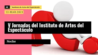 V Jornadas de Investigación del Instituto de Artes del Espectáculo