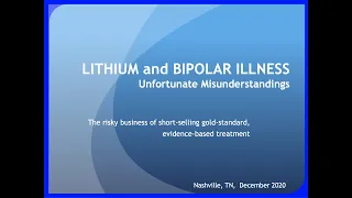 LITHIUM and BIPOLAR DISORDERS: Unfortunate Misunderstandings