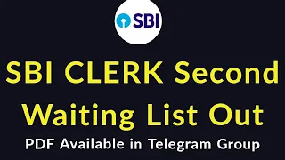 SBI CLERK / JA  2nd Waiting List Out