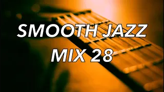 Smooth Jazz Mix 28