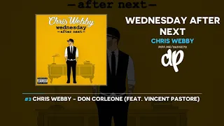 Chris Webby - Wednesday After Next (FULL MIXTAPE)