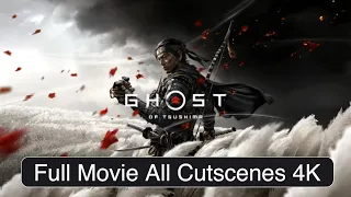 GHOST OF TSUSHIMA Full Movie All Cutscenes All Cinematic 2021 4K ULTRA HD Samurai Action Game