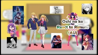 Oshi no ko react to Rimuru as Ai’s brother [AU]  |Gacha reaction| no ship