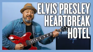 Elvis Presley Heartbreak Hotel Guitar Lesson + Tutorial