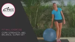 Fit Ball Exercise, Core Strength, Abs, Balance, Super-set