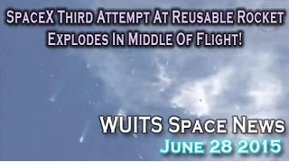 SpaceX Third Attempt At Reusable Falcon 9 Explodes In Flight - June 28, 2015