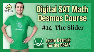 Digital SAT Math - Desmos Lesson #14 The Slider