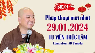 Pháp thoại mới 29.01.2024 - Thầy Thích Pháp Hòa (new video)