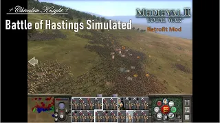 Battle of Hastings 1066AD : Medieval 2 Total War : simulated real number soldiers