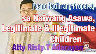BEST VLOG EVER. Paano Hatiin ang Ari-arian sa Asawa, Legitimate, Illegitimate Children?