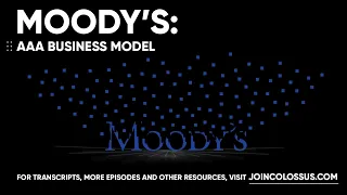 Moody’s: Aaa Business Model - [Business Breakdowns, EP.142]