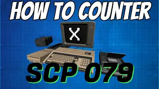 How to counter SCP 079 - SCP SL guide