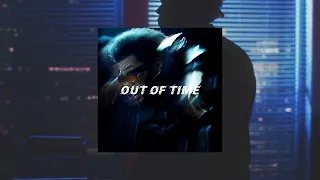 The Weeknd - Out Of Time [1 HOUR LOOP]