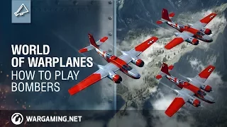 World of Warplanes - How To Play Bombers: World of Warplanes 2.0