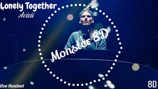 Monster 8D( Lonely Together - Avicii )8D Audio.