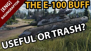 E-100 Buff - Useful or  Trash? - Analyzing the potential of the buff!