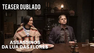 Killers Of The Flower Moon - Teaser Trailer Dubbed In Portuguese