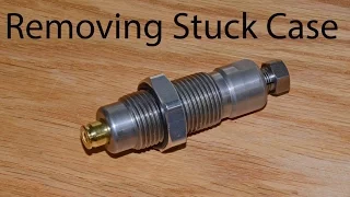 How to  Remove a Stuck Case from a Lee Reloading Die