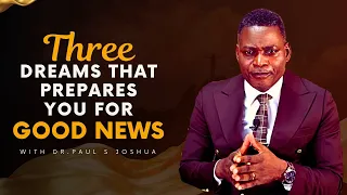 3 DREAMS THAT PREPARES YOU FOR GOOD NEWS |EP 540| LIVE with Paul S.Joshua