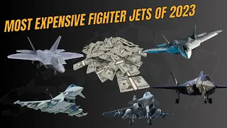 TOP 10 Most Expensive Fighter Jets of 2023