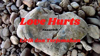 Love Hurts - Nazareth - cover, lirik dan terjemahan