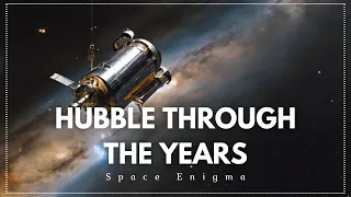 Hubble Through the Years: A Legacy of Discovery That's Still Going Strong