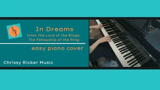 In Dreams from "The Lord of the Rings" (easy piano) - Shore/Walsh - Arr. Chrissy Ricker