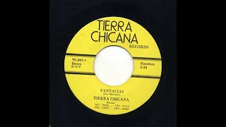 Tierra Chicana - Fantacias - Tierra Chicana Records tc-001-a