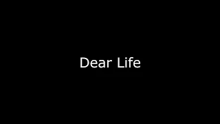 Dear Life │Spoken Word Poetry