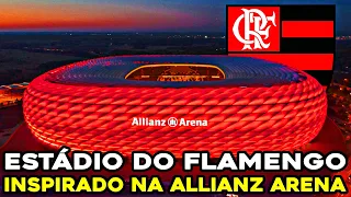 BOMBA! ESTÁDIO DO FLAMENGO INSPIRADO NA ARENA DO BAYERN DE MUNIQUE! DIRETORIA ESTUDA PROJETO!!