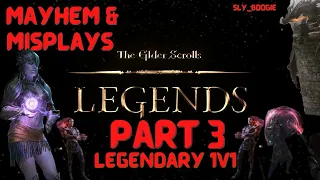 Elder Scrolls Legends: Mayhem & Misplays Episode 3: The Beginning of the Legendary 1v1
