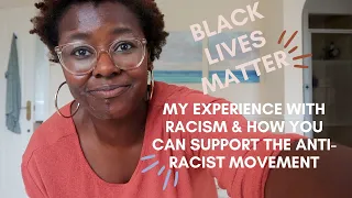 DISCUSSING RACISM & HOW YOU CAN SUPPORT BEING ANTI-RACIST
