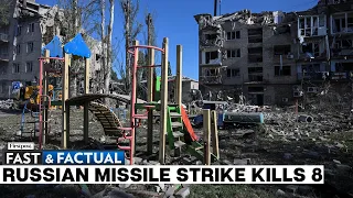 Fast and Factual LIVE: At least 8 Killed as Russian Missiles Hits Eastern Ukraine