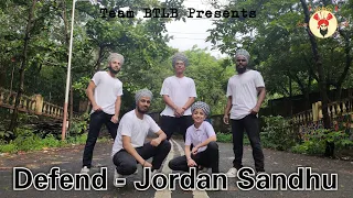 Defend - Jordan Sandhu | Bhangra Choreography | Team BTLB