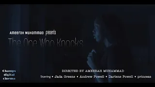 The One Who Knocks (Horror Short Film)