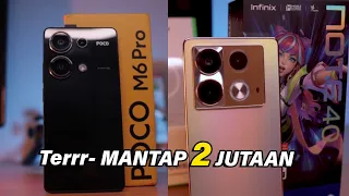 Infinix note 40 atau Poco m6 pro enaknya ???