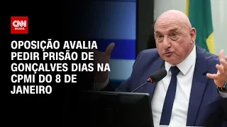 Oposição avalia pedir prisão de Gonçalves Dias na CPMI do 8 de janeiro | CNN NOVO DIA