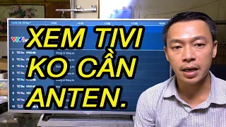 Xem Tivi KHÔNG CẦN Anten | PHẦN MỀM XEM TIVI TRỰC TUYẾN KHÔNG MẤT TIỀN.