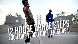 12 House Dance Steps | Each One Teach One (Episode 5) 🇨🇦