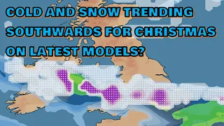 Cold and Snow Trending Southwards for Christmas on Latest Models? 20th December 2021