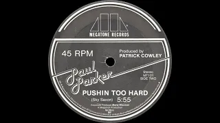 Paul Parker - Pushin' Too Hard