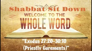 "Exodus 27:20-30:10 (Priestly Garments)"