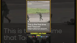 Taiwan conducts military drill at the main international airport